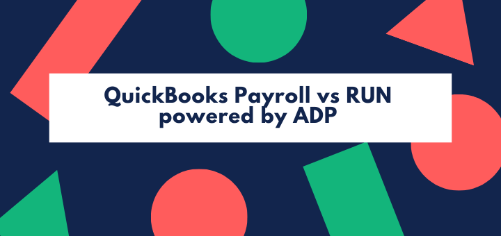 QuickBooks Payroll vs RUN powered by ADP