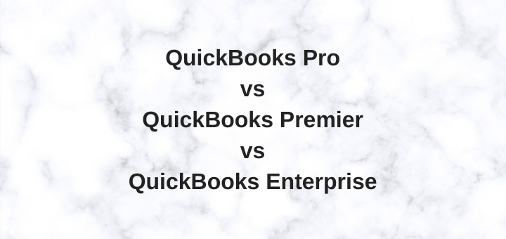 QuickBooks Pro vs Premier vs Enterprise